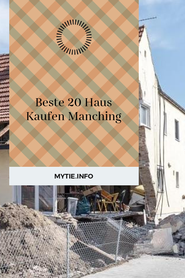 Beste 20 Haus Kaufen Manching